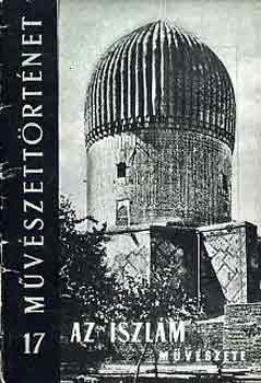 Molnr Jzsef-D. Egyed Edit - Az iszlm mvszete