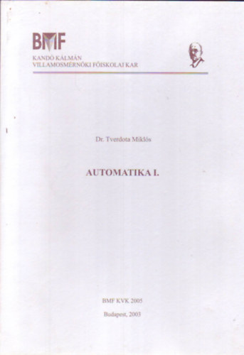 Dr. Tverdota Mikls - Automatika I.