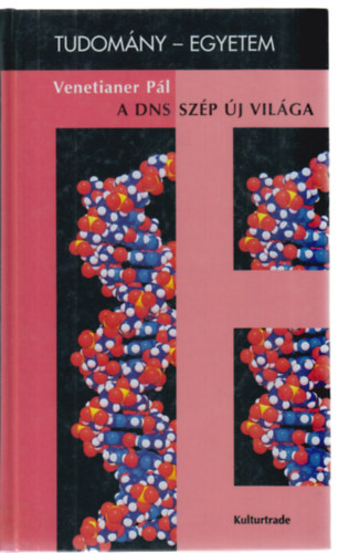Venetianer Pál - A DNS szép új világa