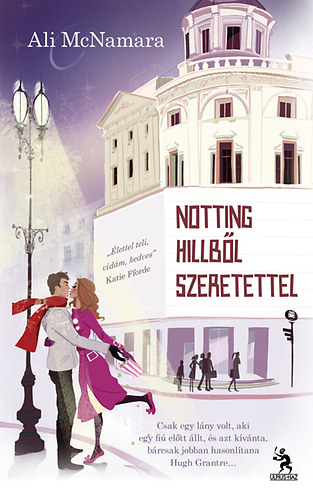 Ali Mcnamara - Notting Hillből szeretettel