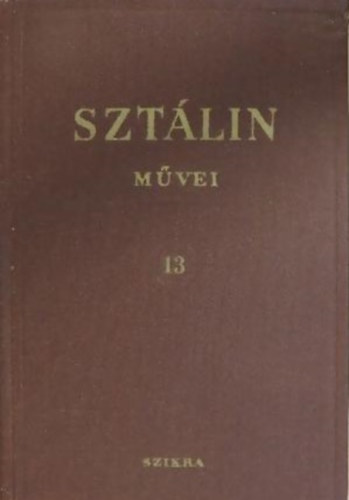 Szt�lin m�vei 13. I.V. Szt�lin m�vei 1930-1934