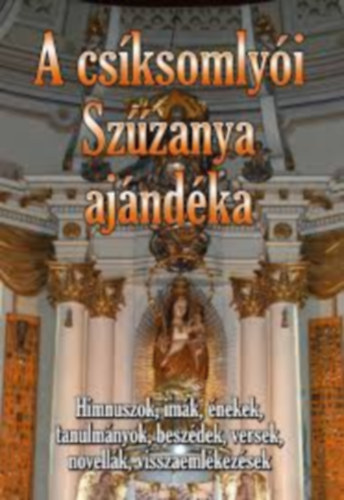 A cs�ksomly�i Sz�zanya aj�nd�ka