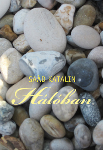 Saád Katalin - Hálóban