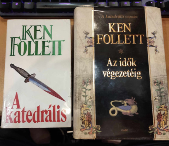 Ken Follett - A katedrlis + Az idk vgezetig