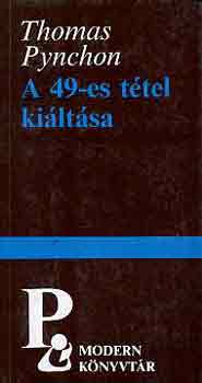 Thomas Pynchon - A 49-es tétel kiáltása
