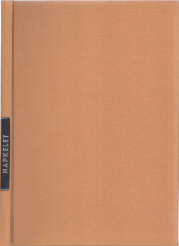 Tormay Cecile  (szerk.) - Napkelet - 1925.�v j�lius-augusztus III. �vfolyam VII.sz�m