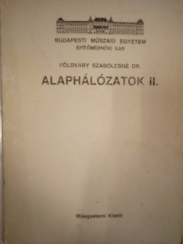Fldvry Szabolcsn - Alaphlzatok II.