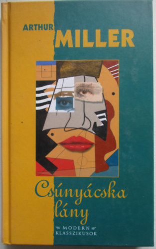 Arthur Miller - Cs�ny�cska l�ny