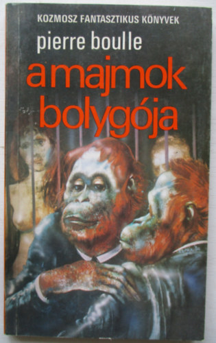 Pierre Boulle - A majmok bolygja