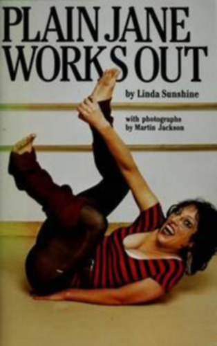 Linda Sunshine - Plain Jane works out