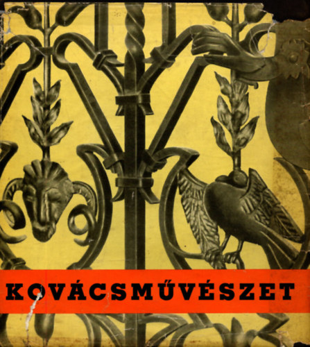 Bieber K�roly - Kov�csm�v�szet