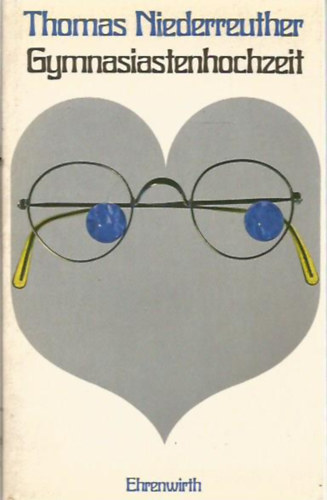 Thomas Niederreuther - Gymnasiastenhochzeit