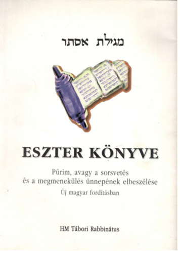 Eszter Knyve - Prum, avagy a sorsvets s a megmenekls nnepnek elbeszlse