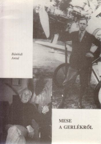 B�nhidi Antal - Mese a Gerl�kr�l