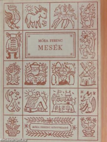 Móra Ferenc - Mesék. Reich Károly Rajzaival.