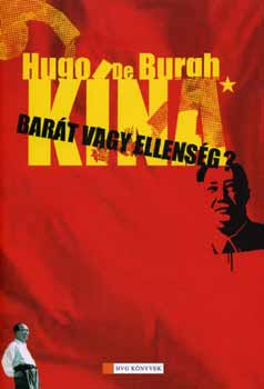 Hugo De Burgh - K�na - Bar�t vagy ellens�g?