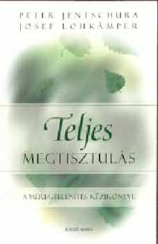 Jentschura-Lohkamper - Teljes megtisztuls