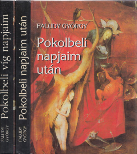 Faludy Gyrgy - Pokolbeli vg napjaim + Pokolbeli napjaim utn