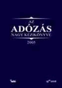 Dr. Szak�cs Imre - Az ad�z�s nagy k�zik�nyve 2005
