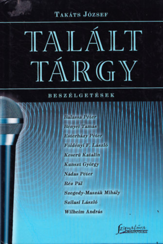 Tak�ts J�zsef - Tal�lt t�rgy