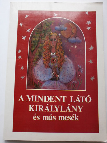 Orosz Marianna - A mindent lt kirlylny s ms mesk