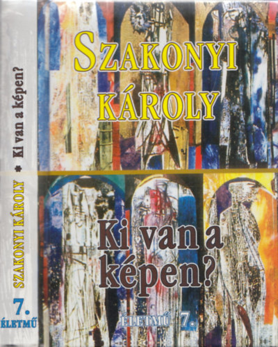 Szakonyi Károly - Ki van a képen? - Drámák - Életmű 7. (DEDIKÁLT!)