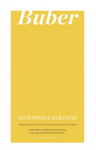Martin Buber - Istenfogyatkozs