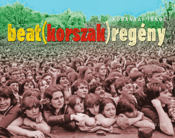 K�b�nyai J�nos - Beat(korszak)reg�ny