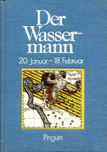 Der Wassermann - 20. Januar-18. Februar