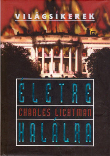 Charles Litchman - Életre-halálra