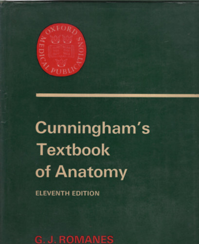 G. J. Romanes  (szerk.) - Cunningham's Textbook of Anatomy