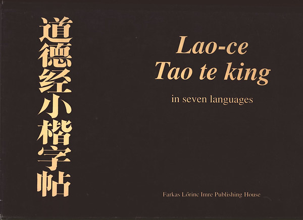 Lao-Ce - Tao te king (in seven languages)