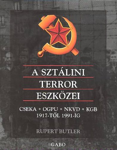 Rupert Butler - A sztlini terror eszkzei