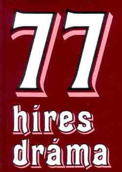 Móra Ferenc Könyvkiadó - 77 híres dráma