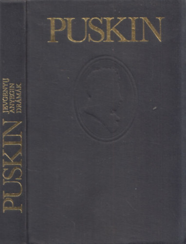 Alexander Szergejevics Puskin - Jevgenyij Anyegin - Dr�m�k