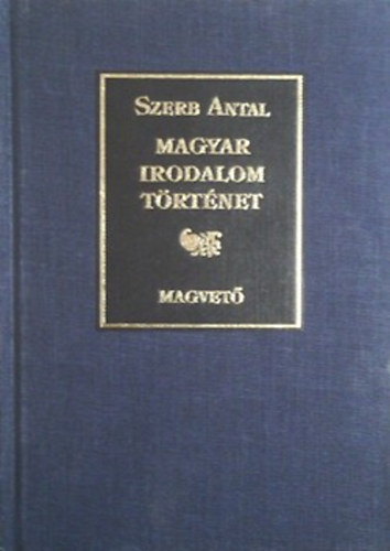Szerb Antal - Magyar irodalom t�rt�net