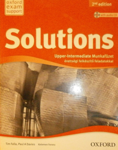 Paul A. Davies; Tim Falla - Solutions Upper-Intermediate Munkafzet rettsgi felkszt feladatokkal