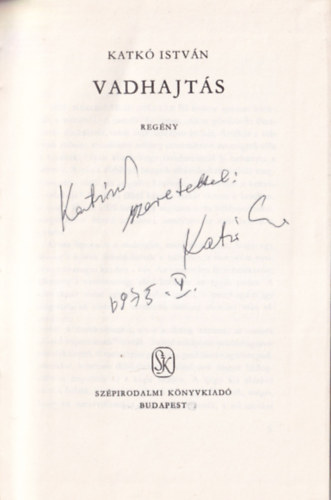 Katk� Istv�n - Vadhajt�s (dedik�lt!)