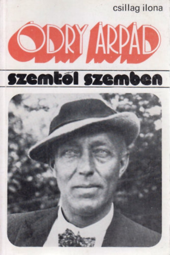 Csillag Ilona - �dry �rp�d (Szemt�l szemben)