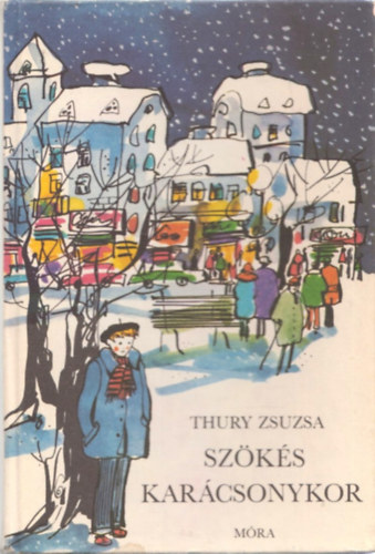 Thury Zsuzsa - Szks karcsonykor