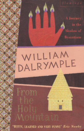 William Dalrymple - From the holy mountain