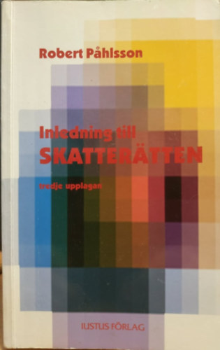 Robert Pahlsson - Inledning till skattertten - tredje upplagan