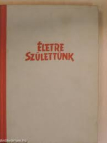 Andrejev Alekszandr - Életre születtünk