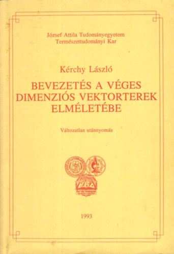 Krchy Lszl - Bevezets a vges dimenzis vektorterek elmletbe