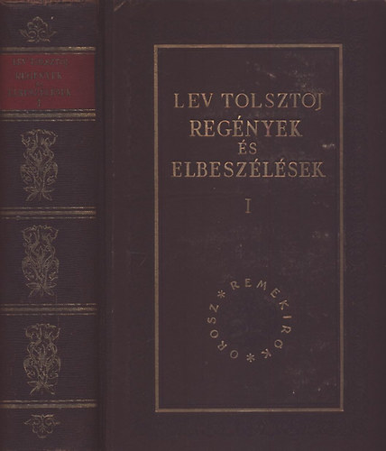 Lev Tolsztoj - Reg�nyek �s elbesz�l�sek I. (Orosz remek�r�k)