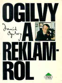 David Ogilvy - Ogilvy a rekl�mr�l