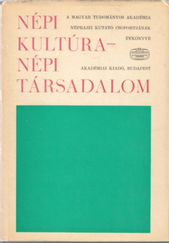 Ortutay Gyula  (F�szerk.) - N�pi kult�ra-n�pi t�rsadalom VII.