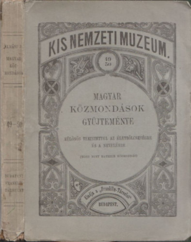 Magyar kzmondsok gyjtemnye (Kis Nemzeti Muzeum)
