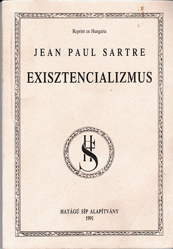 Jean-Paul Sartre - Exisztencializmus (Reprint ex Hungaria)