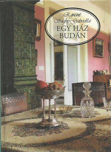 Rajnn Sghy Gabriella - Egy hz Budn
